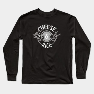 Swearing Cheese and Rice Long Sleeve T-Shirt